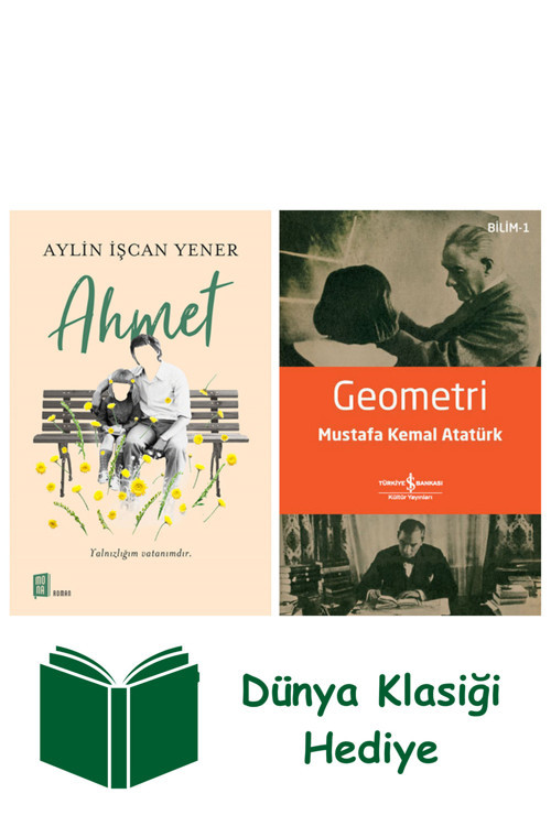 İş Bankası Kültür Yayınları Ahmet + Geometri + Dünya Klasiği Hediye