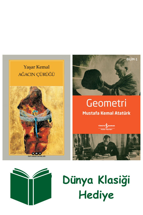 İş Bankası Kültür Yayınları Ağacın Çürüğü + Geometri + Dünya Klasiği Hediye