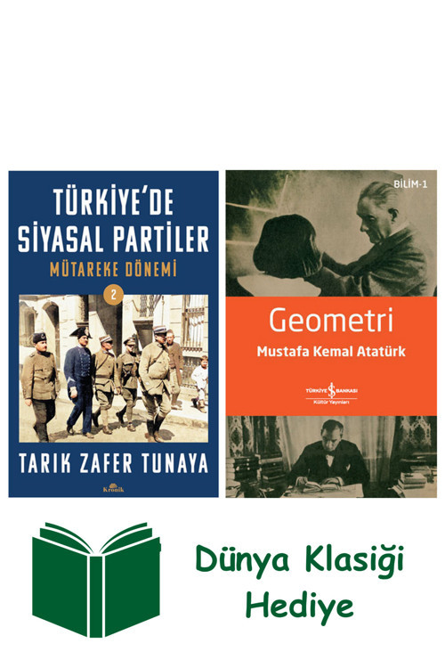 İş Bankası Kültür Yayınları Türkiye’De Siyasal Partiler Cilt-2 + Geometri + Dünya Klasiği Hediye
