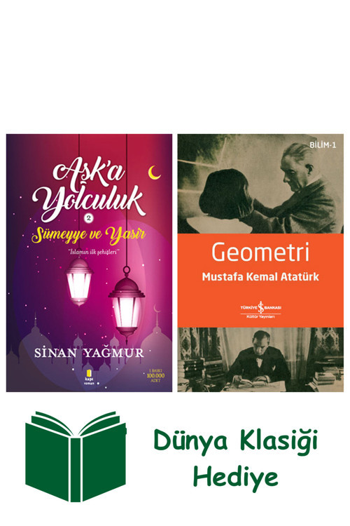 İş Bankası Kültür Yayınları Aşk'A Yolculuk 2 + Geometri + Dünya Klasiği Hediye