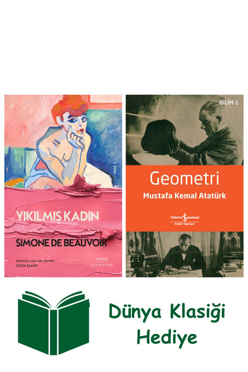 İş Bankası Kültür Yayınları Yıkılmış Kadın + Geometri + Dünya Klasiği Hediye
