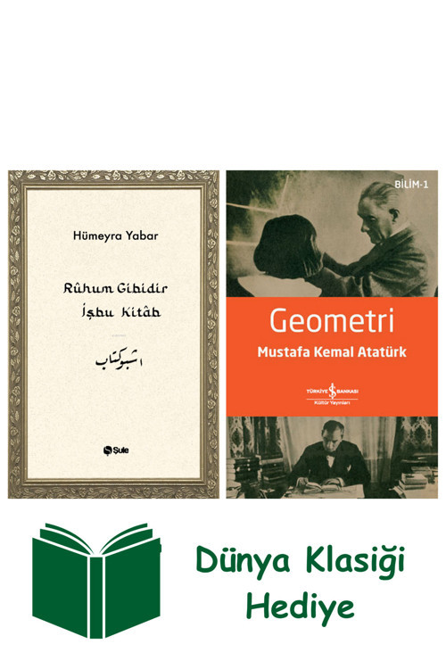 İş Bankası Kültür Yayınları Rûhum Gibidir İşbu Kitab + Geometri + Dünya Klasiği Hediye