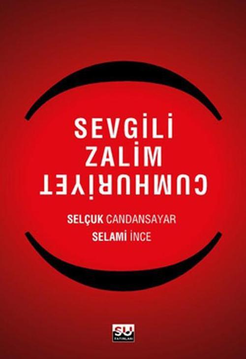 Sevgili Zalim Cumhuriyet