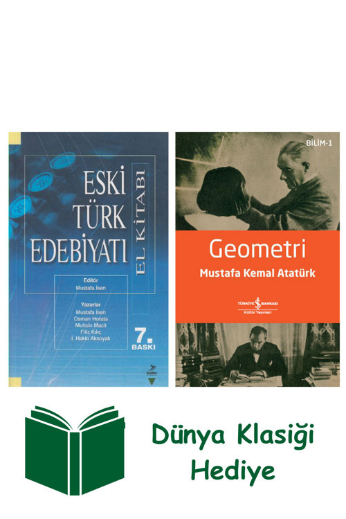 İş Bankası Kültür Yayınları Eski Türk Edebiyatı El Kitabı + Geometri + Dünya Klasiği Hediye