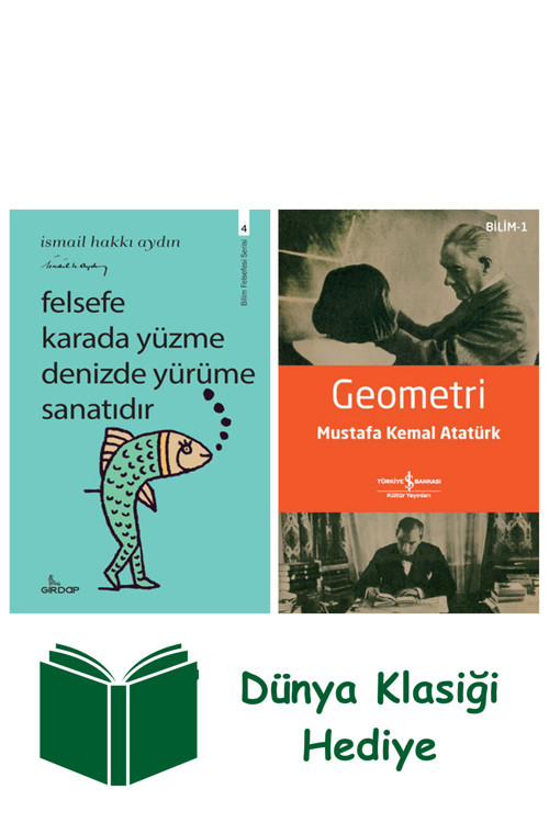 İş Bankası Kültür Yayınları Felsefe Karada Yüzme Denizde Yürüme Sanatıdır + Geometri + Dünya Klasiği Hediye