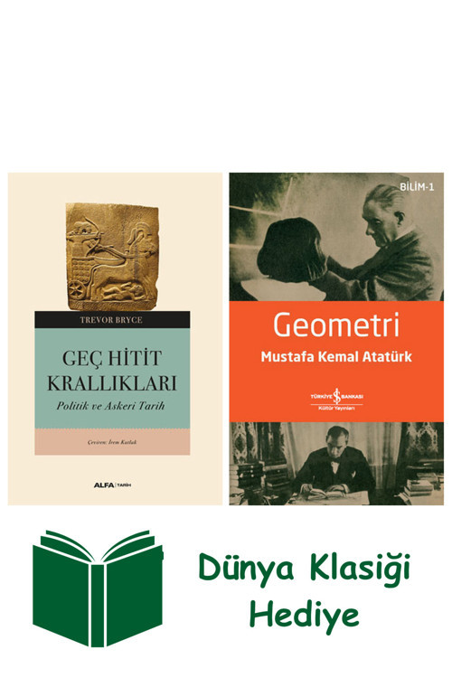 İş Bankası Kültür Yayınları Geç Hitit Krallıkları + Geometri + Dünya Klasiği Hediye