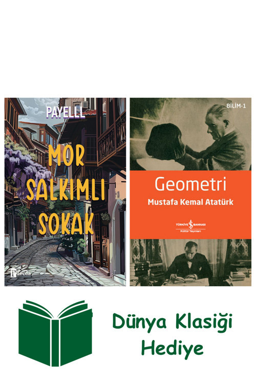 İş Bankası Kültür Yayınları Mor Salkımlı Sokak + Geometri + Dünya Klasiği Hediye