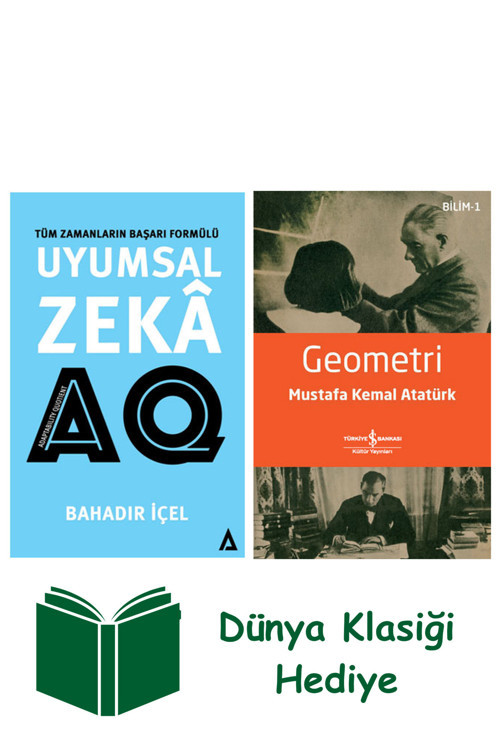 İş Bankası Kültür Yayınları Uyumsal Zekâ - Aq Satış - Tüm Zamanların Başarı Formülü + Geometri + Dünya Klasiği Hediye