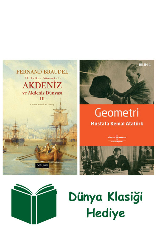 İş Bankası Kültür Yayınları Akdeniz Ve Akdeniz Dünyası - 3 (Ciltli) + Geometri + Dünya Klasiği Hediye