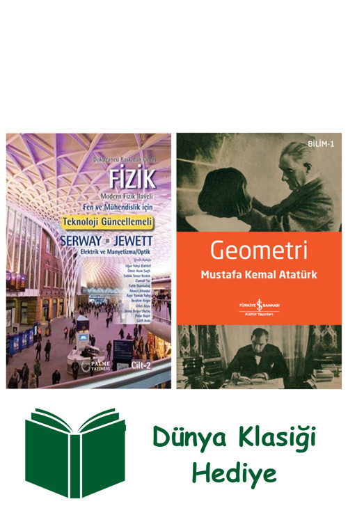 İş Bankası Kültür Yayınları Fizik Serway - Jewett 2. Cilt + Geometri + Dünya Klasiği Hediye