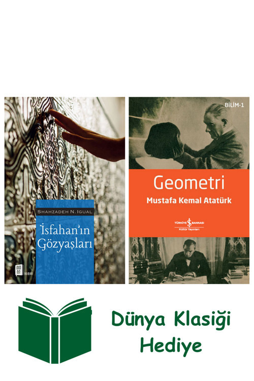 İş Bankası Kültür Yayınları İsfahan’In Gözyaşları + Geometri + Dünya Klasiği Hediye