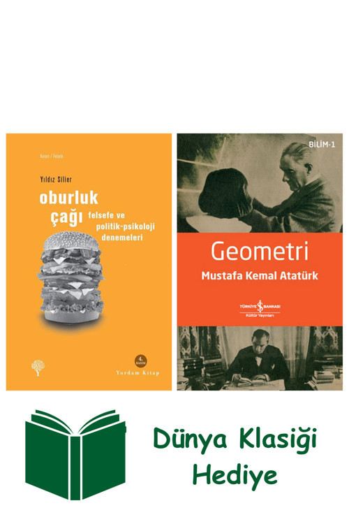 İş Bankası Kültür Yayınları Oburluk Çağı + Geometri + Dünya Klasiği Hediye