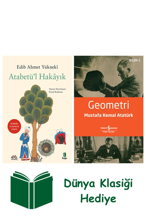İş Bankası Kültür Yayınları Atabetü’L Hakâyık + Geometri + Dünya Klasiği Hediye