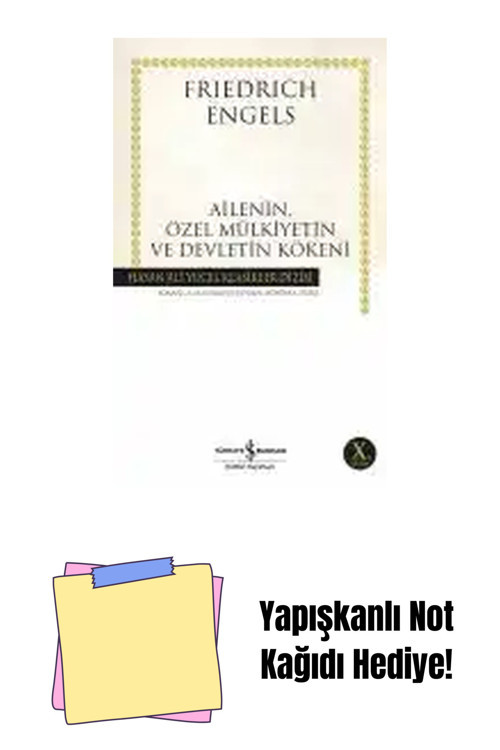 İş Bankası Kültür Yayınları Ailenin, Özel Mülkiyetin Ve Devletin Kökeni + Yapışkanlı Not Kağıdı