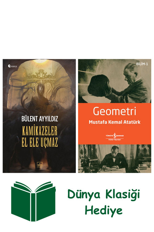 İş Bankası Kültür Yayınları Kamikazeler El Ele Uçmaz + Geometri + Dünya Klasiği Hediye