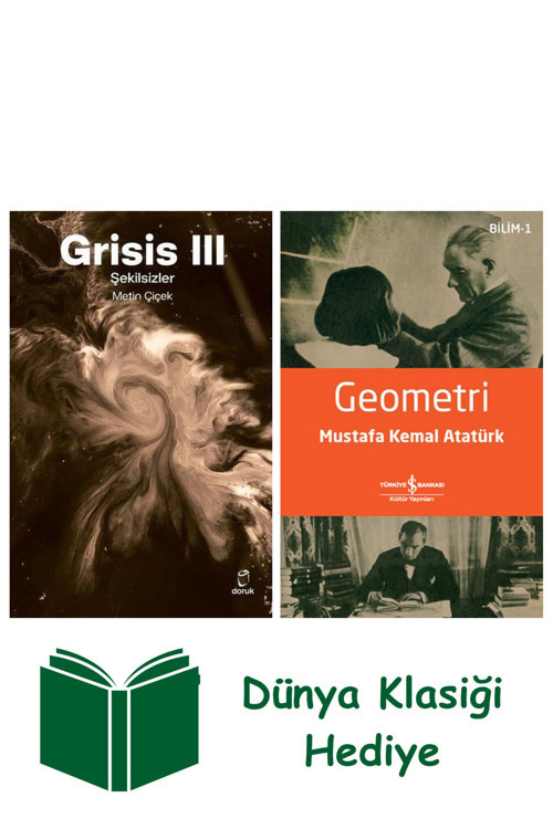 İş Bankası Kültür Yayınları Grisis 3 - Şekilsizler + Geometri + Dünya Klasiği Hediye