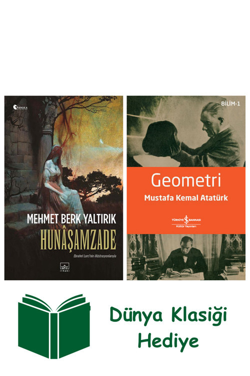 İş Bankası Kültür Yayınları Hunâşamzade + Geometri + Dünya Klasiği Hediye