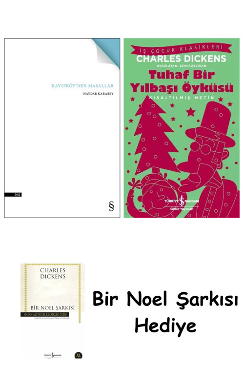 İş Bankası Kültür Yayınları Kayıpköy'Den Masallar + Tuhaf Bir Yılbaşı Öyküsü + Bir Noel Şarkısı