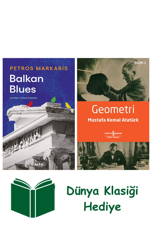 İş Bankası Kültür Yayınları Balkan Blues + Geometri + Dünya Klasiği Hediye