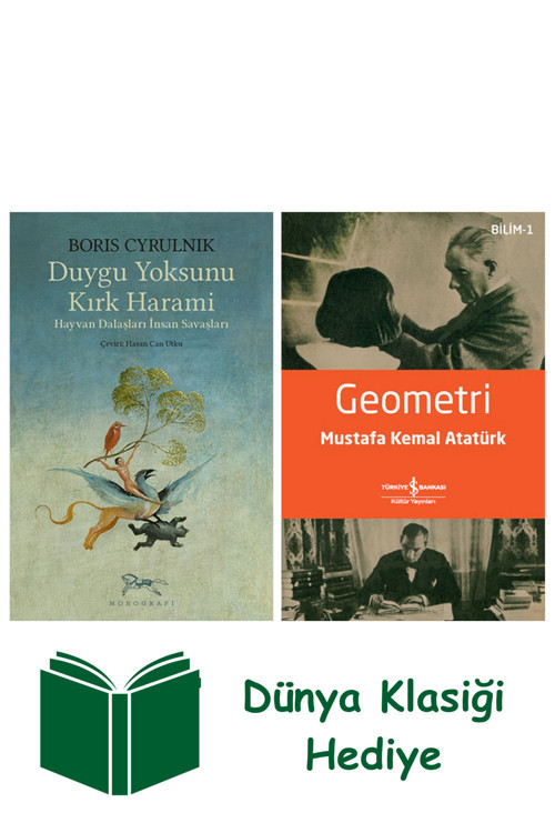 İş Bankası Kültür Yayınları Duygu Yoksunu Kırk Harami + Geometri + Dünya Klasiği Hediye