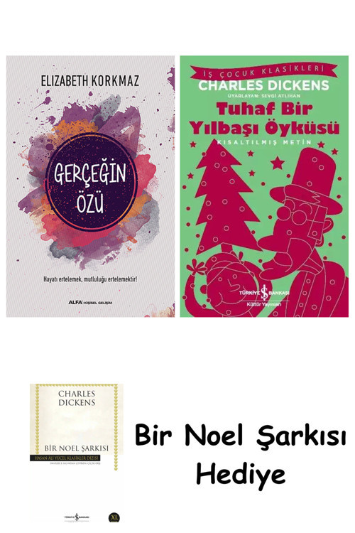 İş Bankası Kültür Yayınları Gerçeğin Özü + Tuhaf Bir Yılbaşı Öyküsü + Bir Noel Şarkısı