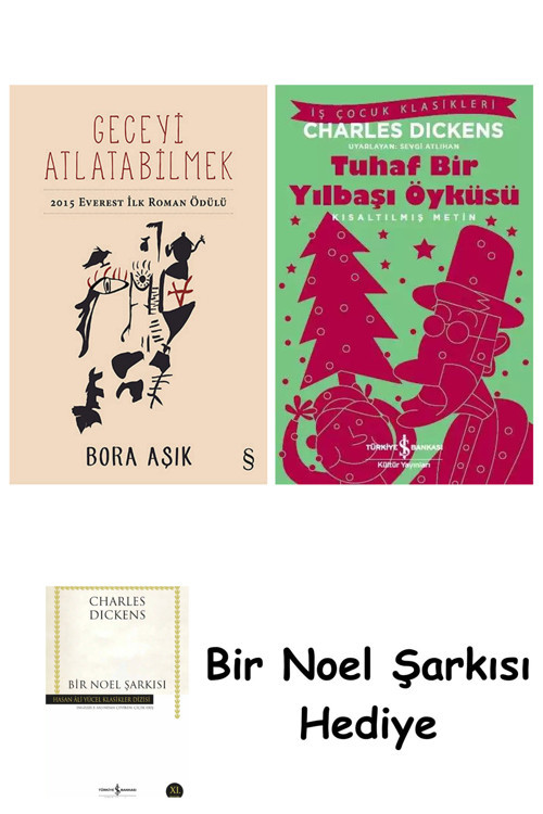 İş Bankası Kültür Yayınları Geceyi Atlatabilmek + Tuhaf Bir Yılbaşı Öyküsü + Bir Noel Şarkısı