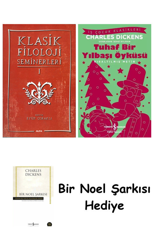 İş Bankası Kültür Yayınları Klasik Filoloji Seminerleri 1 + Tuhaf Bir Yılbaşı Öyküsü + Bir Noel Şarkısı