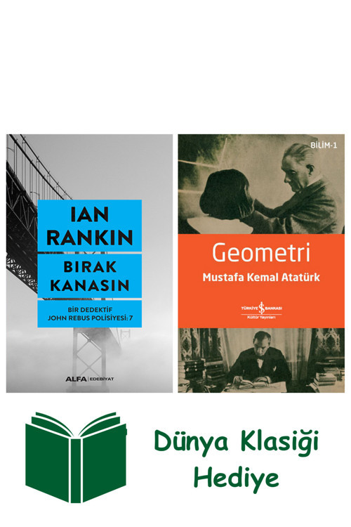 İş Bankası Kültür Yayınları Bırak Kanasın + Geometri + Dünya Klasiği Hediye