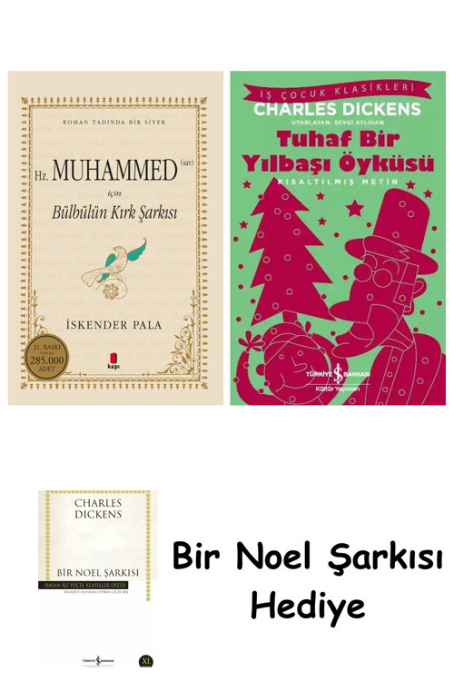 İş Bankası Kültür Yayınları Hz. Muhammed (Sav) İçin Bülbülün Kırk Şarkısı + Tuhaf Bir Yılbaşı Öyküsü + Bir Noel Şarkısı