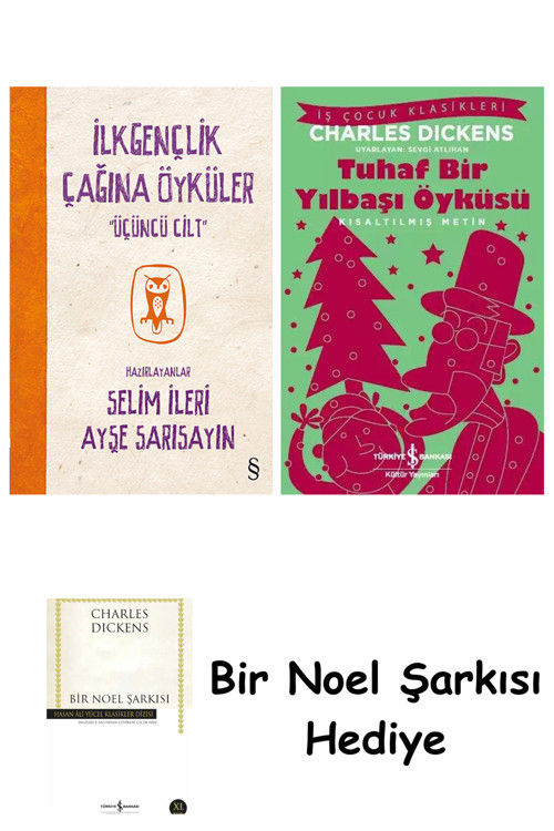İş Bankası Kültür Yayınları İlkgençlik Çağına Öyküler - 3 + Tuhaf Bir Yılbaşı Öyküsü + Bir Noel Şarkısı