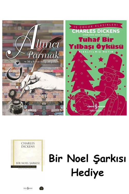 İş Bankası Kültür Yayınları Altıncı Parmak + Tuhaf Bir Yılbaşı Öyküsü + Bir Noel Şarkısı