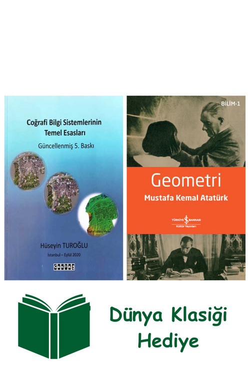 İş Bankası Kültür Yayınları Coğrafi Bilgi Sistemlerinin Temel Esasları + Geometri + Dünya Klasiği Hediye