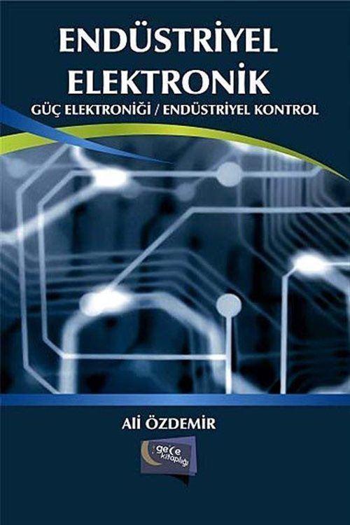 Endüstriyel Elektronik - Güç Elektroniği-Endüstriyel Kontrol