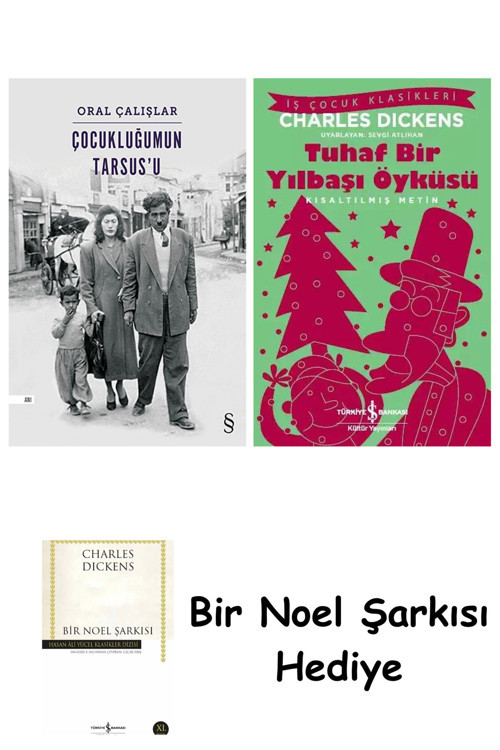 İş Bankası Kültür Yayınları Çocukluğumun Tarsus'U + Tuhaf Bir Yılbaşı Öyküsü + Bir Noel Şarkısı