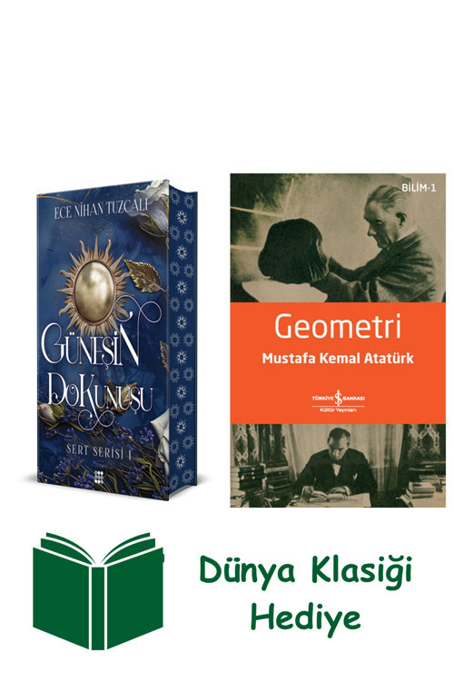 İş Bankası Kültür Yayınları Güneşin Dokunuşu (Ciltli) + Geometri + Dünya Klasiği Hediye