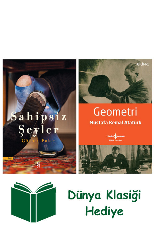 İş Bankası Kültür Yayınları Sahipsiz Şeyler + Geometri + Dünya Klasiği Hediye