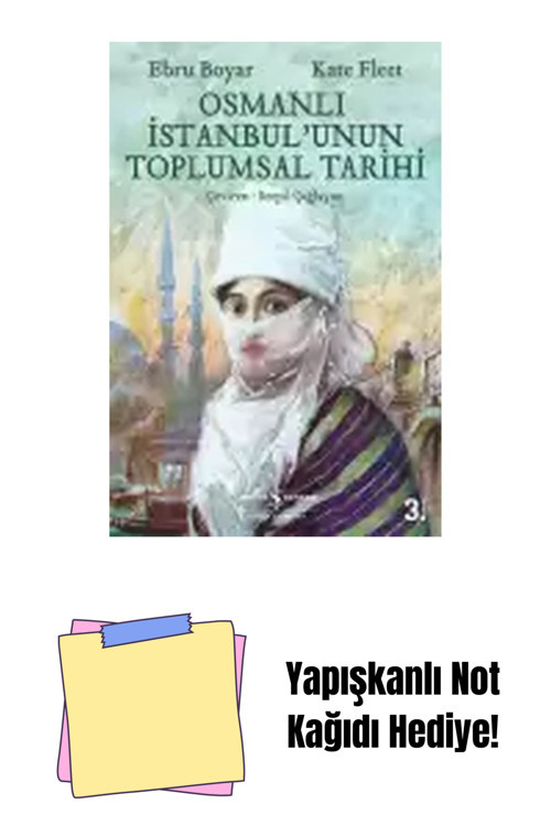 İş Bankası Kültür Yayınları Osmanlı İstanbul’Unun Toplumsal Tarihi + Yapışkanlı Not Kağıdı