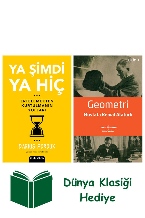 İş Bankası Kültür Yayınları Ya Şimdi Ya Hiç + Geometri + Dünya Klasiği Hediye