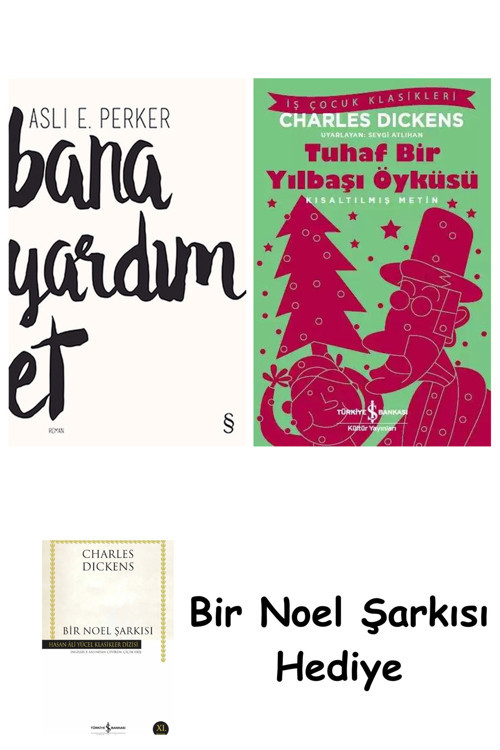 İş Bankası Kültür Yayınları Bana Yardım Et + Tuhaf Bir Yılbaşı Öyküsü + Bir Noel Şarkısı