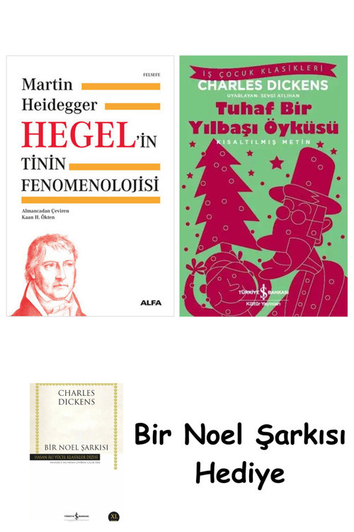 İş Bankası Kültür Yayınları Hegel’İn Tinin Fenomenolojisi (Ciltli) + Tuhaf Bir Yılbaşı Öyküsü + Bir Noel Şarkısı