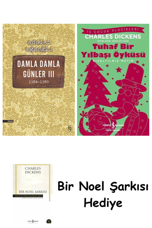 İş Bankası Kültür Yayınları Damla Damla Günler 3 + Tuhaf Bir Yılbaşı Öyküsü + Bir Noel Şarkısı