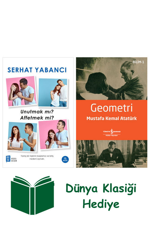 İş Bankası Kültür Yayınları Unutmak Mı Affetmek Mi? + Geometri + Dünya Klasiği Hediye