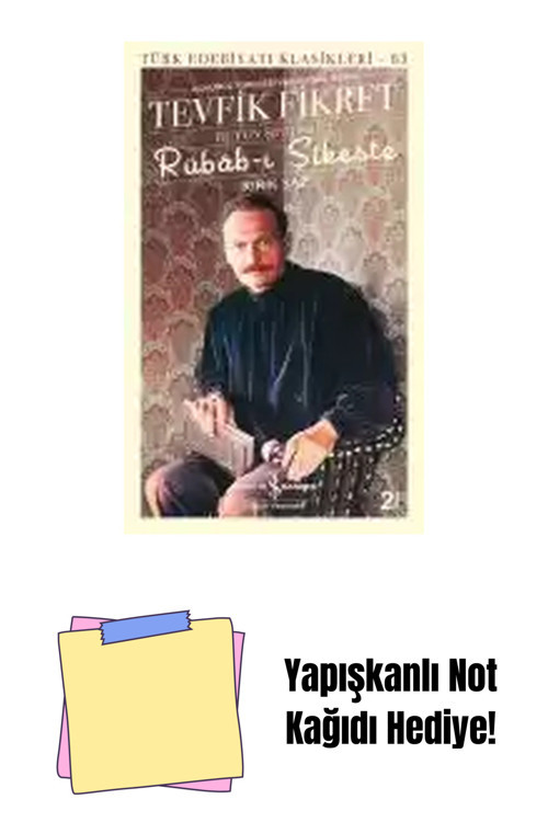 İş Bankası Kültür Yayınları Rübâb-I Şikeste – Kırık Saz – Bütün Şiirleri-2 + Yapışkanlı Not Kağıdı