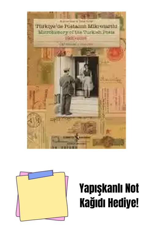 İş Bankası Kültür Yayınları Türkiye’De Postanın Mikrotarihi 1920-2015 Cilt I: 1920-1950 – Sert Kapak + Yapışkanlı Not Kağıdı