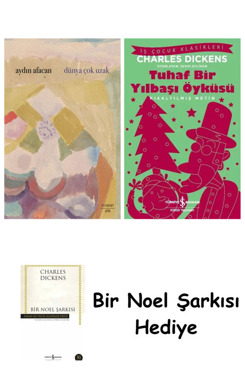 İş Bankası Kültür Yayınları Dünya Çok Uzak + Tuhaf Bir Yılbaşı Öyküsü + Bir Noel Şarkısı