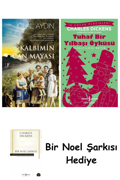 İş Bankası Kültür Yayınları Kalbimin Can Mayası (Ciltli) + Tuhaf Bir Yılbaşı Öyküsü + Bir Noel Şarkısı
