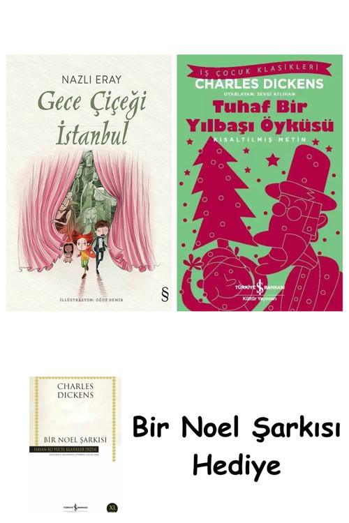 İş Bankası Kültür Yayınları Gece Çiçeği İstanbul + Tuhaf Bir Yılbaşı Öyküsü + Bir Noel Şarkısı