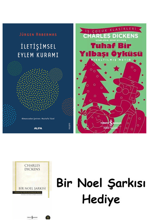İş Bankası Kültür Yayınları İletişimsel Eylem Kuramı + Tuhaf Bir Yılbaşı Öyküsü + Bir Noel Şarkısı