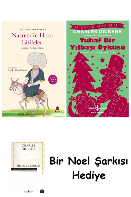 İş Bankası Kültür Yayınları Nasreddin Hoca Latîfeleri + Tuhaf Bir Yılbaşı Öyküsü + Bir Noel Şarkısı
