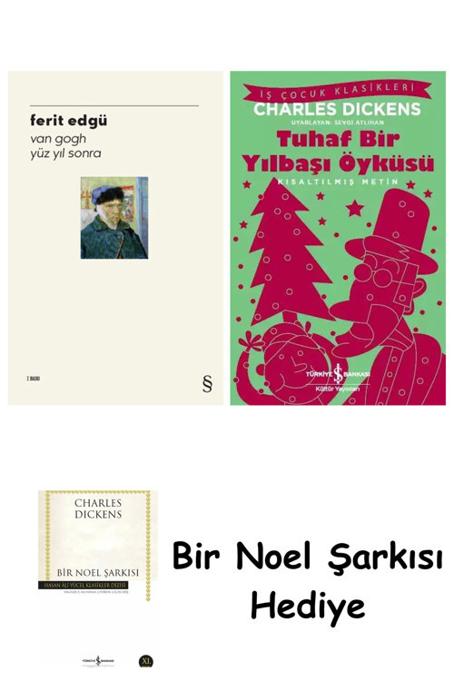 İş Bankası Kültür Yayınları Van Gogh - Yüz Yıl Sonra + Tuhaf Bir Yılbaşı Öyküsü + Bir Noel Şarkısı